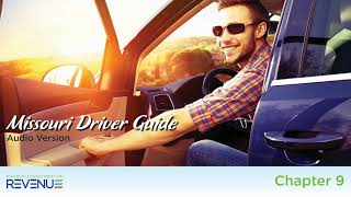 Missouri Driver Guide (Audio Version) - Chapter 9