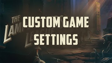 Lamplighters League Basics: Custom Game Settings