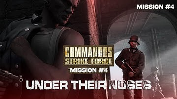 Commandos Strike Force Gameplay - Mission 4 - Under their Noses