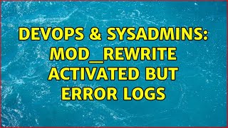Famous DevOps & SysAdmins: mod_rewrite activated but error logs Net Worth
