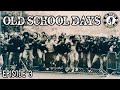 OLD SCHOOL DAYS (Episode 3) | Ultras World