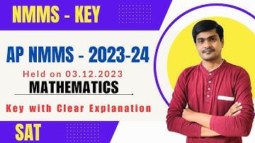 Key to AP NMMS - 2023-24 Paper I SAT - Maths I Answers with clear Explanation I Ramesh Sir Maths