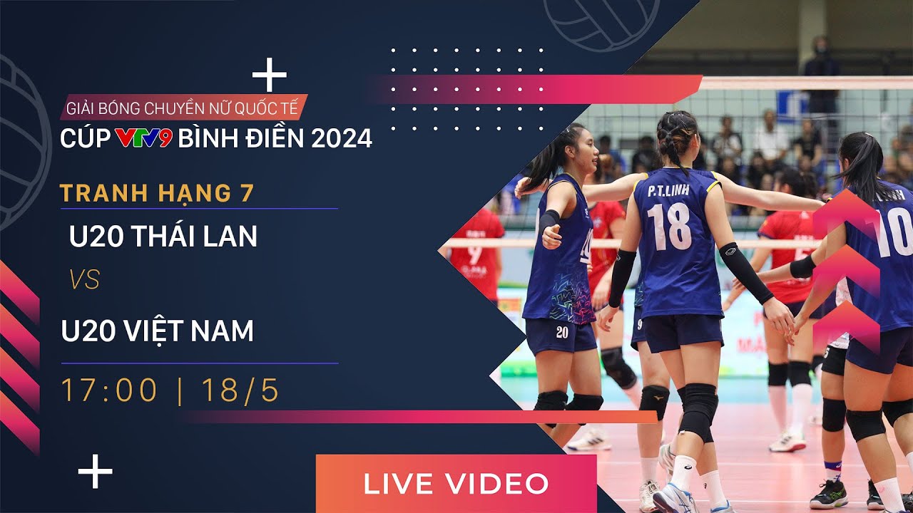 TRỰC TIẾP | U20 VIỆT NAM - VTV BĐ LONG AN | Giải bóng chuyền nữ quốc tế VTV9 Bình Điền 2024