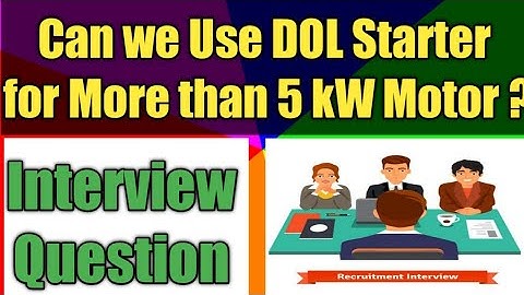 Can we Use DOL Starter Above 5kW | Interview Question on DOL Starter| Hindi