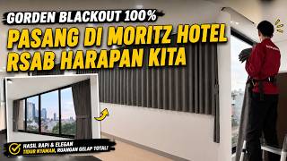 Transformasi Kamar Hotel! Pemasangan Gorden Abu Blackout 100% di Moritz Hotel RSAB Harapan Kita