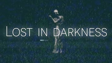 Lost in darkness. Teaser 2