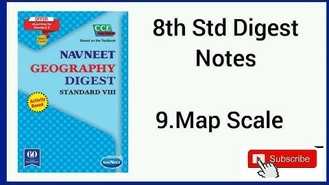 9.Map Scale / Geography Digest Notes : 8th std