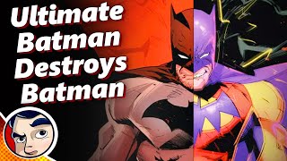 Ultimate Batman Destroys Batman... It's Over...