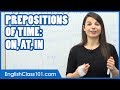 Prepositions of Time: ON, AT, IN - Common English Mistakes