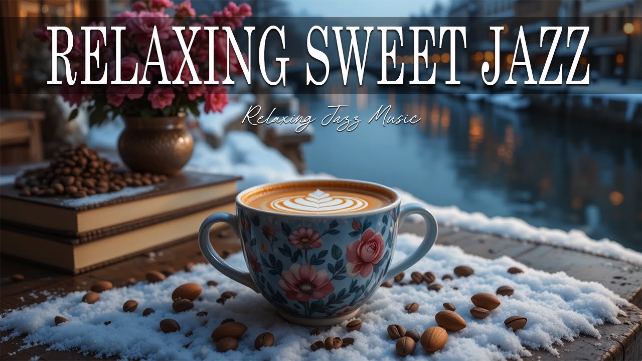 Relaxing Sweet Music ☕ Bossa Nova instrumental for Happy Moods, Work & Study