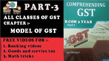 Model of GST Part 3 | All GST Videos | By Free KI Pathshala