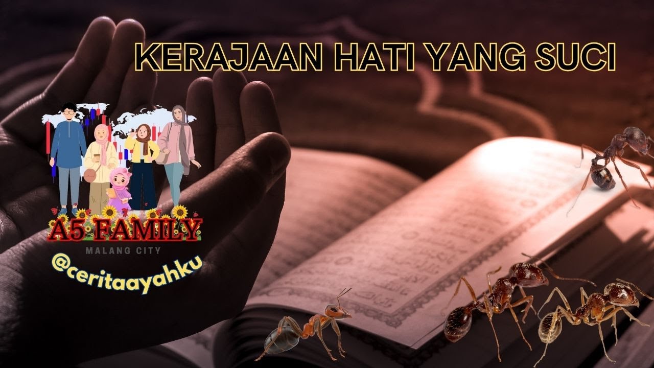 KERAJAAN HATI YANG SUCI - A5 FAMILY