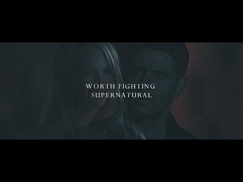 Worth Fighting | Supernatural | Wattpad Trailer