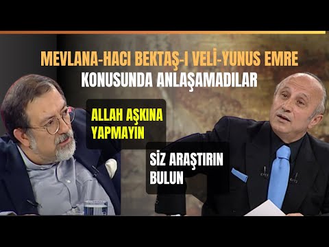 Yaşar Nuri Öztürk İle Murat Bardakçı Mevlana-Hacı Bektaş-ı Veli-Yunus Emre Konusunda Anlaşamadı