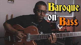This Is What Happens When You Play Baroque Music on Bass