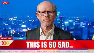 At 71, Ron Howard's Tragedy Is Truly Beyond HEARTBREAKING Story