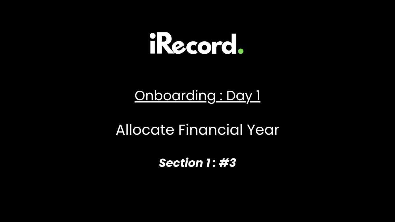 iRecord Onboarding | Day 1: How to allocate financial year to members