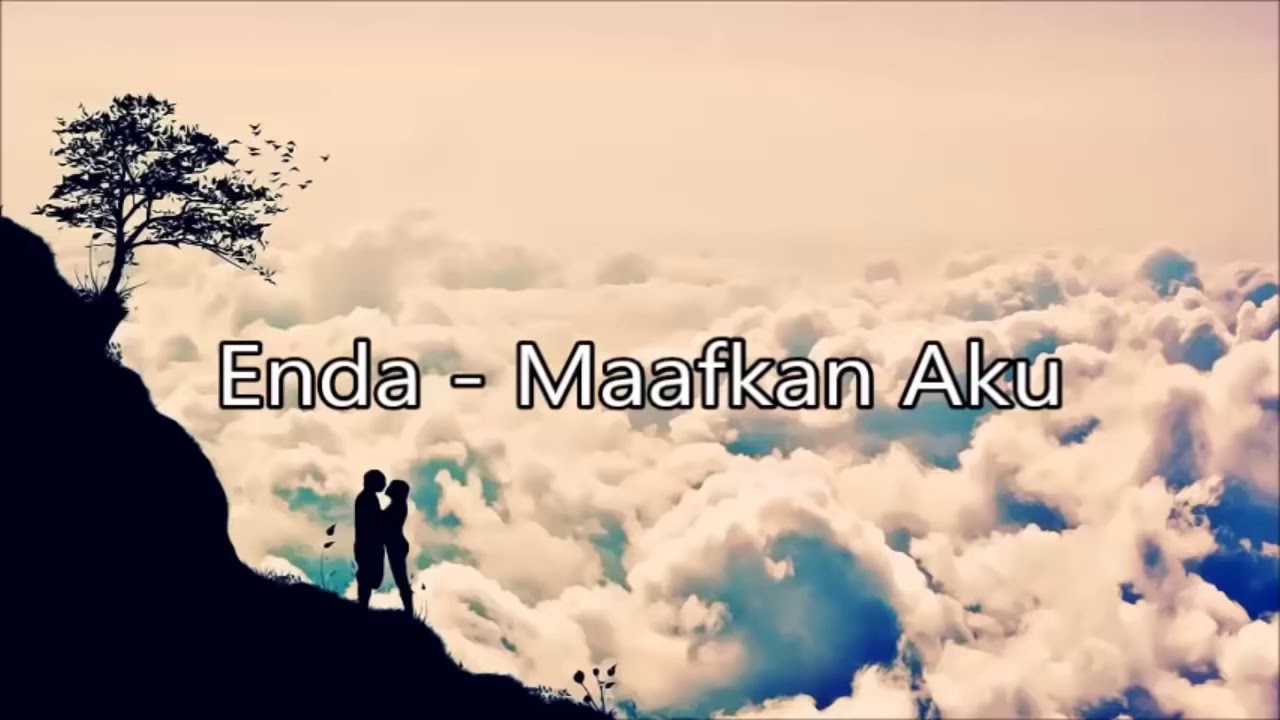 Enda   maafkan aku HD lyrics