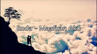 Enda - maafkan aku (HD lyrics)