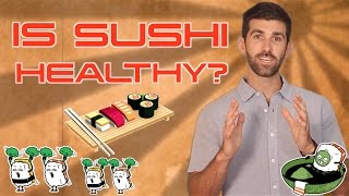 Sushi Is it Healthy
