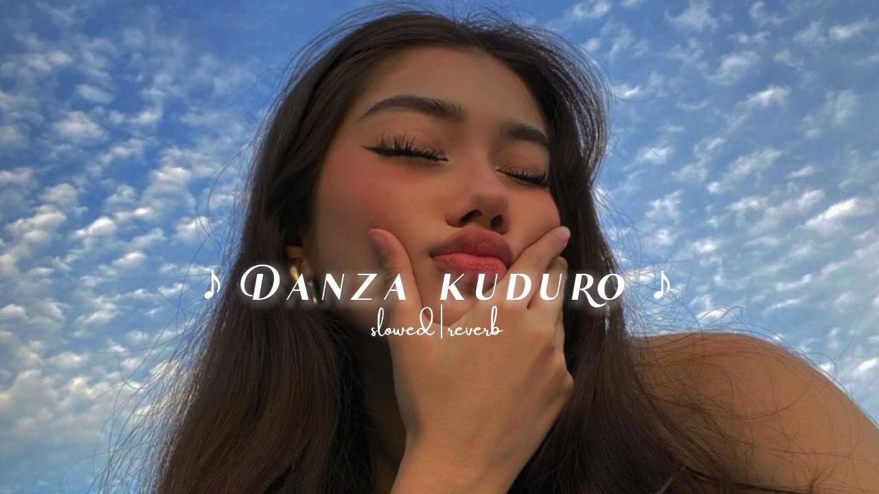 danza kuduro [ slowed ]