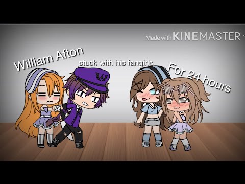 William Afton stuck with his fangirls for 24 hours - gachalife