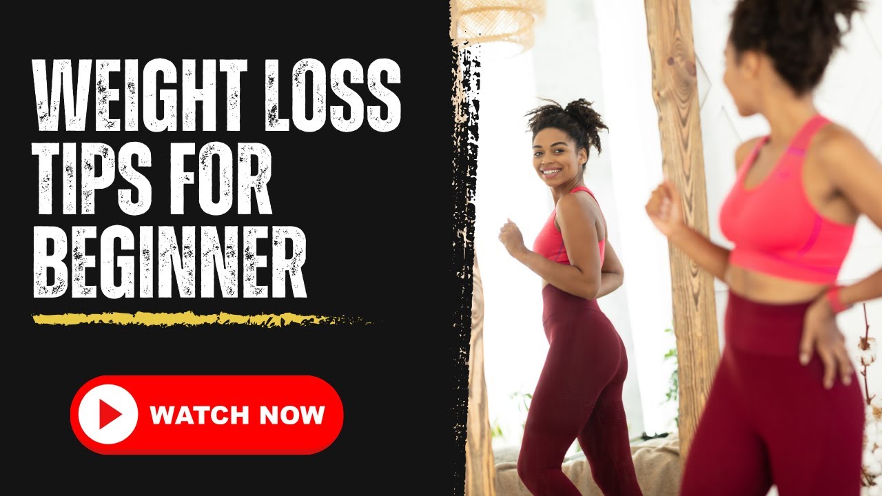 🔥 5 Weight Loss Tips for Beginners | Start Your Fitness Journey the ...