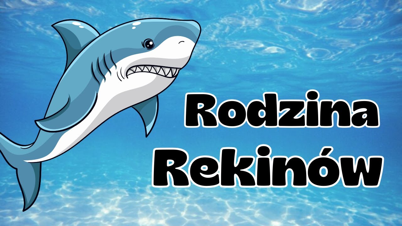 RODZINA REKINÓW 🦈 Wesoły wierszyk o rodzinie
