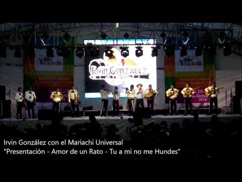 Irvin González "Presentación" con el Mariachi Universal [Feria de la Cecina Yecapixtla 2016]
