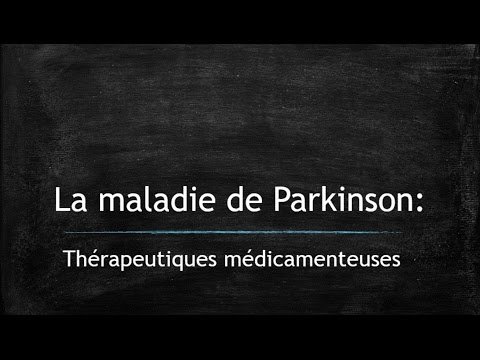 Vidéo: Médicaments Contre La Maladie De Parkinson