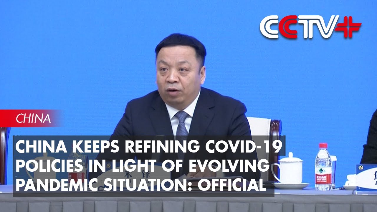 China Keeps Refining COVID-19 Policies in Light of Evolving Pandemic Situation: Official