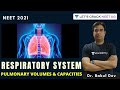 Respiratory System: Pulmonary Volumes & Capacities | NEET Biology | NEET 2021 | Dr. Bakul Dev