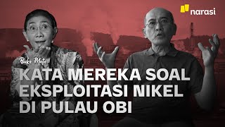 Reaksi Eks Menteri Susi dan Faisal Basri Soal Eksploitasi Nikel China di Pulau Obi | Buka Mata