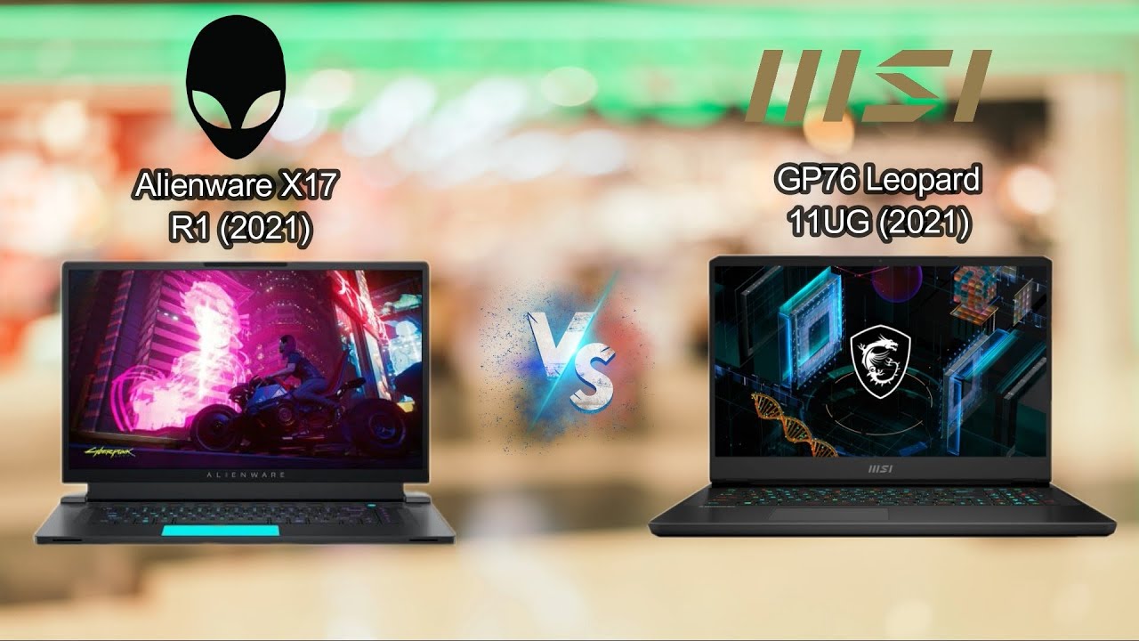 MSI GP76 Leopard 11UG (2021) vs Alienware X17 R1 (2021) | GP76 or X17 R1 !?