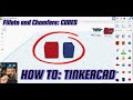 How To TInkerCAD: Fillets and Chamfers Cubes