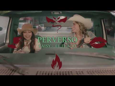 Faisy, El Flaco - Perverso (Detrás de la Canción)