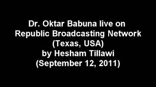 Dr. Oktar Babuna live on Republic Broadcasting Network, Texas-USA (12...