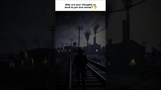 Thoughts Without Words 😶 #rdr2 #lifequotes #peaceful #aesthetic #shorts