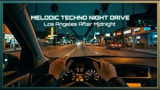 Melodic Techno Night Drive · Los Angeles After Midnight — Neon Reflections on Empty Boulevards