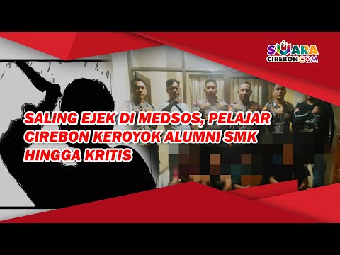 Saling Ejek di Medsos, Pelajar Cirebon Keroyok Alumni SMK hingga Kritis