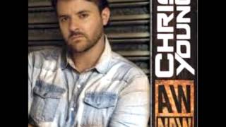 Chris Young- Aw Naw