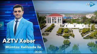 Mümtaz Xəlilzadə ilə AZTV XƏBƏR (00:00) I 11.06.2024