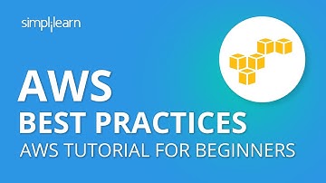 AWS Best Practices | AWS Tutorial For Beginners | Simplilearn