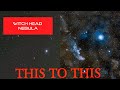 Witch head  nebula processing tutorial with a 75300mm kit lens