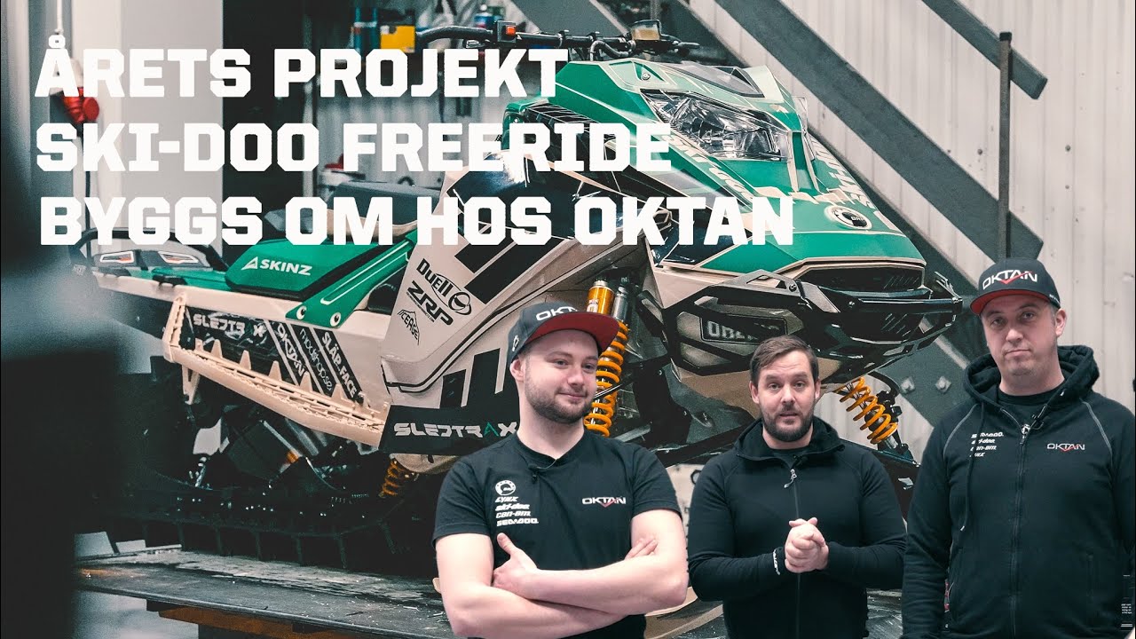 ÅRETS PROJEKTMASKIN SKI-DOO FREERIDE 154" BYGGS OM HOS OKTAN (MODSLED BUILD FROM OKTAN)