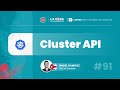#91 Cluster API