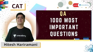 CAT 2021 | 1000 Most Important Questions | QA | Hitesh Hariramani | Unacademy CATalyst