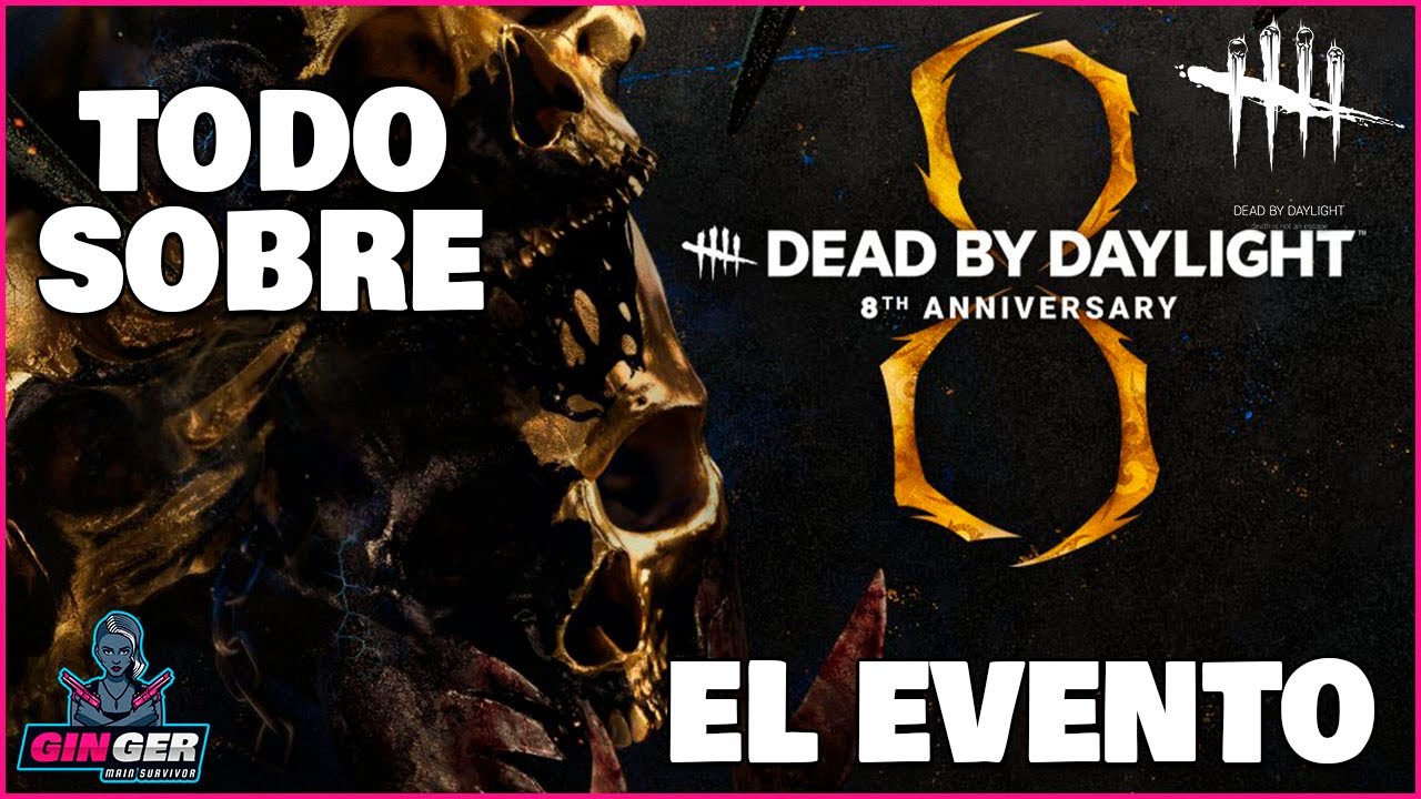 Evento 8vo Aniversario Dead By Daylight YouTube evento-8vo-aniversario-dead-by-daylight-youtube