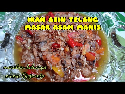 Resep Ikan Asin Telang Tenggiri Asam Manis Khas Banjarmasin
