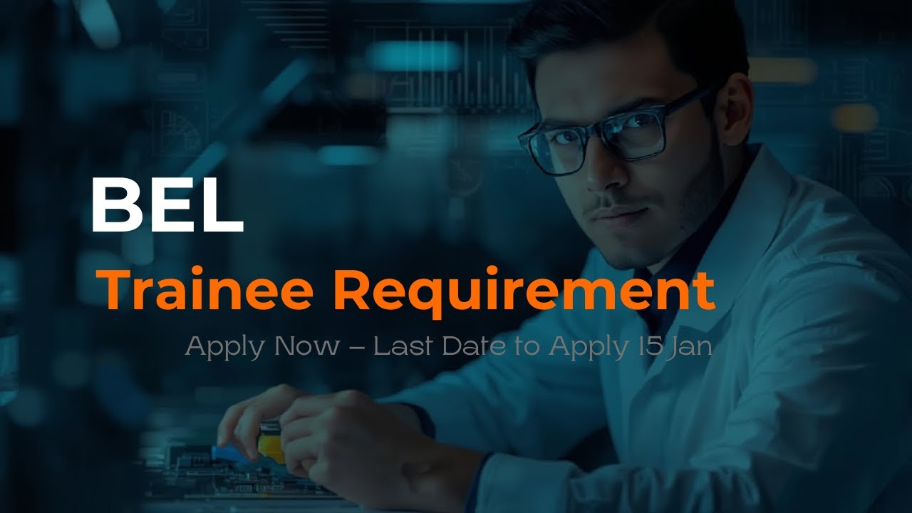 BEL Recruitment 2025 | Engineer Trainee | Hiring for ECE| Mechanical | Electrical | Civil | Fresher|